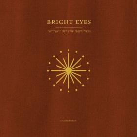Bright Eyes - Letting Off The Happiness_ A Companion (2022) Mp3 320kbps [PMEDIA] ⭐️