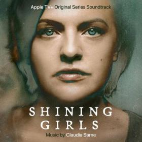 Claudia Sarne - Shining Girls (Apple TV+ Original Series Soundtrack) (2022) Mp3 320kbps [PMEDIA] ⭐️