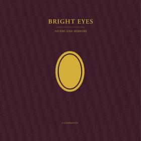 Bright Eyes - Fevers and Mirrors_ A Companion (2022) Mp3 320kbps [PMEDIA] ⭐️