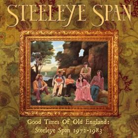 Steeleye Span - Good Times Of Old England_ Steeleye Span 1972-1983 (2022) FLAC [PMEDIA] ⭐️
