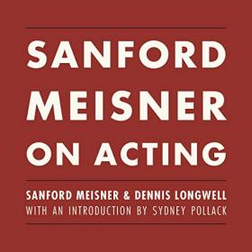 Sanford Meisner - 2019 - Sanford Meisner on Acting (Arts)