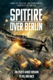 Spitfire Over Berlin 2022 1080p WEBRip 1400MB DD 5.1 x264-GalaxyRG[TGx]