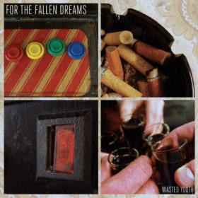 For The Fallen Dreams - Wasted Youth [2012]