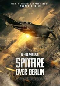 Spitfire Over Berlin 2022 1080p WEBRip DD 5.1 x264-NOGRP