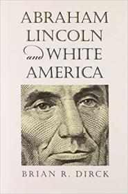[ TutGee.com ] Abraham Lincoln and White America