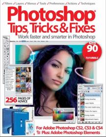 Photoshop Tips, Tricks and Fixes Volume 1