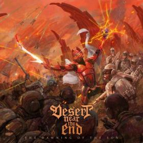 Desert Near The End - 2022 - The Dawning Of The Son (FLAC)