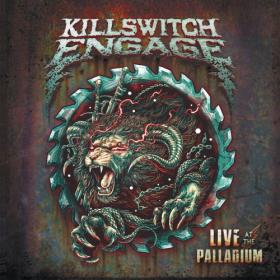 Killswitch Engage - Live at the Palladium (2022) Mp3 320kbps [PMEDIA] ⭐️