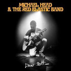 Michael Head & The Red Elastic Band - Dear Scott (2022) Mp3 320kbps [PMEDIA] ⭐️