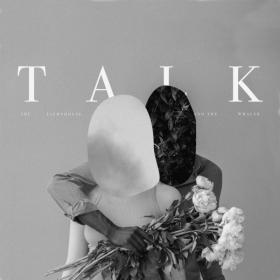 The Lighthouse and the Whaler - Talk (Deluxe) (2022) [16Bit-44.1kHz] FLAC [PMEDIA] ⭐️