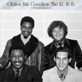 Various Artists - Oldies But Goodies_ The R  & B  (All Tracks Remastered) (2022) Mp3 320kbps [PMEDIA] ⭐️