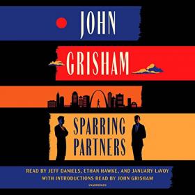 John Grisham - 2022 - Sparring Partners (Thriller)