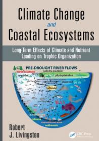 [ CourseLala.com ] Climate Change and Coastal Ecosystems Long-Term Effects of Climate and Nutrient Loading on Trophic Organization (True PDF)