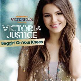Victoria Justice & Victorious Cast - Begginâ€™ On Your Knees [Single] [2011]- Sebastian[Ub3r]