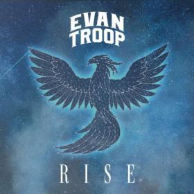 Evan Troop - 2022 - Rise (FLAC)