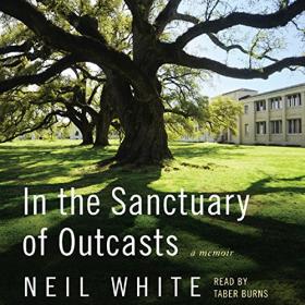 Neil White - 2013 - In the Sanctuary of Outcasts (Memoirs)