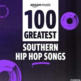 100 Greatest Southern Rap Songs (2022)