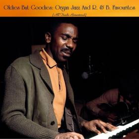 VA - Oldies But Goodies Organ Jazz And R  & B  Favourites (All Tracks Remastered) (2022) Mp3 320kbps [PMEDIA] ⭐️