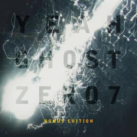 (2022) Zero 7 - Yeah Ghost (Bonus Edition) [FLAC]