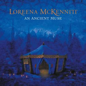 Loreena McKennitt - An Ancient Muse (2006) [24-96]