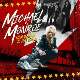 Michael Monroe - I Live Too Fast to Die Young (2022) Mp3 320kbps [PMEDIA] ⭐️