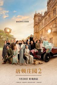 唐顿庄园2(中英双字) Downton Abbey A New Era 2022 WEB-1080p X264 AAC CHS ENG-UUMp4