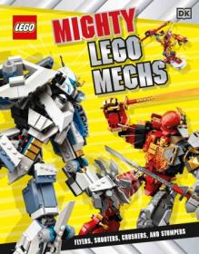 Mighty LEGO Mechs - Flyers, Shooters, Crushers, and Stompers
