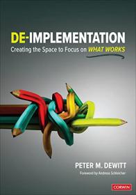 De-implementation - Creating the Space to Focus on What Works