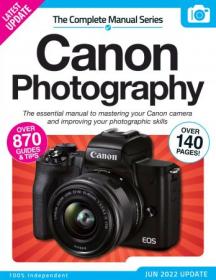 [ TutGator.com ] The Complete Canon Photography Manual - 14th Edition, 2022