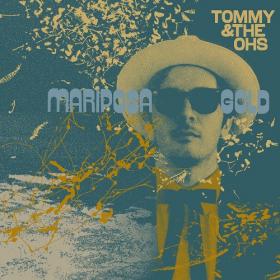 (2022) Tommy and The Ohs - Mariposa Gold [FLAC]