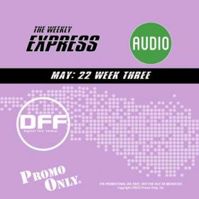 Promo Only Express Audio DFF May 2022 Week 3 (2022)