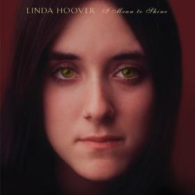 Linda Hoover - I Mean to Shine (2022) [24Bit-44.1kHz] FLAC [PMEDIA] ⭐️