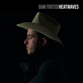 Sam Foster - 2022 - Heatwaves