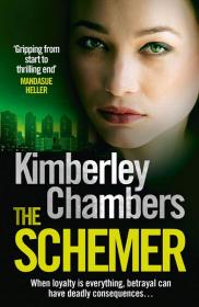 The Schemer By Kimberley Chambers