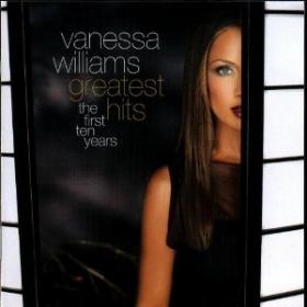 Vanessa Williams - Greatest Hits - The First Ten Years (1998)