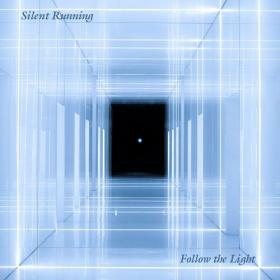 Silent Running - 2022 - Follow The Light