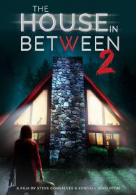 The House in Between Part 2 2022 1080p WEB-DL DD 5.1 H.264-CMRG
