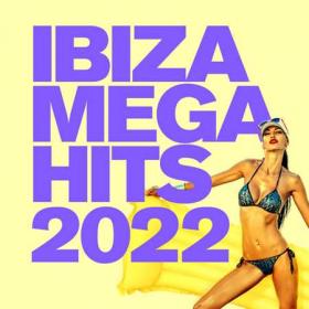 Ibiza Mega Hits 2022