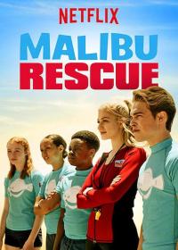 【高清剧集网 】马里布救生队：剧集版 第一季[全8集][简繁英字幕] Malibu Rescue 2019 S01 1080p NF WEB-DL H264 DDP5.1-NexusNF