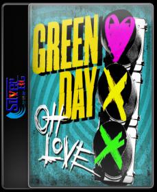 Green Day - Oh Love HD 720P ESubs NimitMak SilverRG