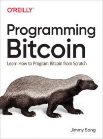 [ FreeCryptoLearn com ] Programming Bitcoin - Learn How to Program Bitcoin from Scratch by Jimmy Song