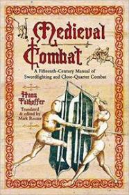 [ CoursePig com ] Medieval Combat - A Fifteenth-Century Manual of Swordfighting and Close-Quarter Combat (AZW3)