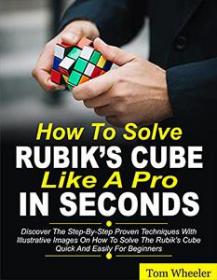 How To Solve Rubik ' s Cube Like A Pro In Seconds