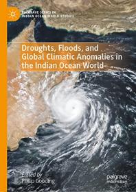 Droughts, Floods, and Global Climatic Anomalies in the Indian Ocean World