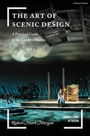 The Art of Scenic Design - A Practical Guide to the Creative Process