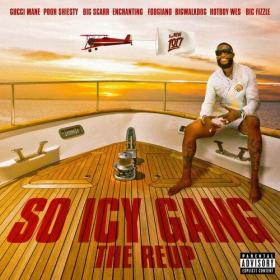 Gucci Mane - So Icy Gang_ The ReUp (2022) Mp3 320kbps [PMEDIA] ⭐️