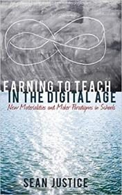 [ CourseWikia com ] Learning to Teach in the Digital Age - New Materialities and Maker Paradigms in Schools