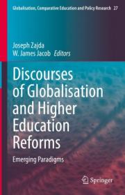 Discourses of Globalisation and Higher Education Reforms - Emerging Paradigms