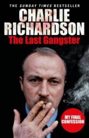 The last gangster my final confession (Richardson, Charles William)