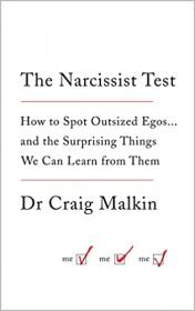 [ CourseWikia com ] The Narcissist Test - How to spot outsized egos     and the surprising things we can learn from them